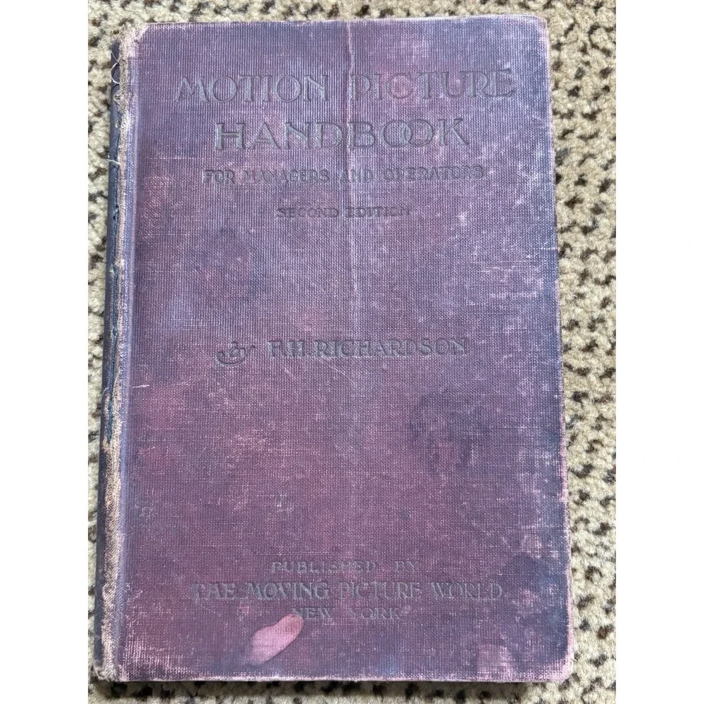 1912 Motion Picture Handbook F.H. Richardson 2nd Edition Silent Film Projection